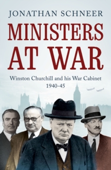 Image for Ministers at war  : Winston Churchill and his war cabinet