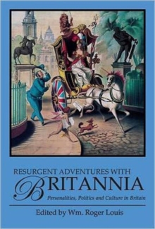 Image for Resurgent adventures with Britannia  : personalities, politics and culture in Britain
