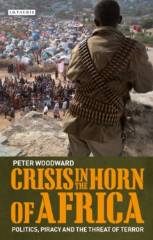 Image for Crisis in the Horn of Africa  : politics, piracy and the threat of terror