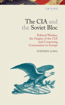 CIA and the Soviet Bloc