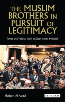 Image for The Muslim Brothers in Pursuit of Legitimacy