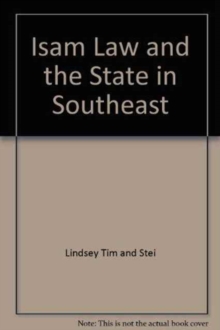 Image for ISAM LAW AND THE STATE IN SOUTHEAST