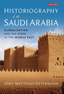 Image for Historiography in Saudi Arabia