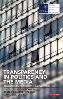 Image for Transparency in politics and the media  : accountability and open government