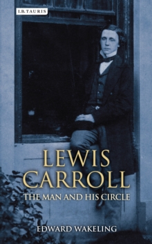 Image for Lewis Carroll : the man and his circle
