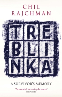 Image for Treblinka: a survivor's memory, 1942-43