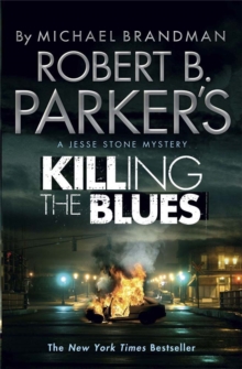 Robert B. Parker’s Killing the Blues: A Jesse Stone Novel