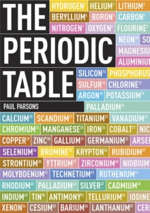 Image for The periodic table  : a field guide to the elements