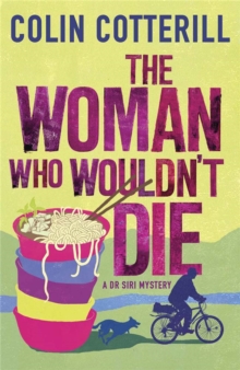 The Woman Who Wouldn’t Die: A Dr Siri Murder Mystery