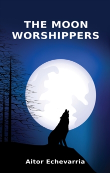 Image for The Moon Worshippers
