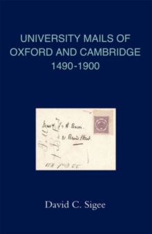 Image for The University Mails of Oxford and Cambridge 1490 - 1900