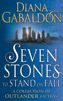 Image for Seven stones to stand or fall  : a collection of Outlander short stories