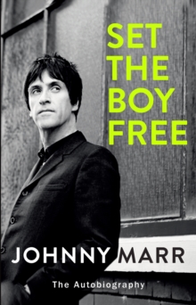 Image for Set the boy free  : the autobiography