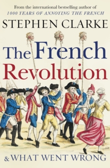 Image for The French Revolution and what went wrong