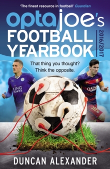 Image for Opta Joe's football yearbook 2016  : clear-sighted analysis of the beautiful game - that thing you thought? Think the opposite.