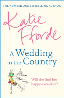 A Wedding in the Country: From the #1 bestselling author of uplifting feel-good fiction