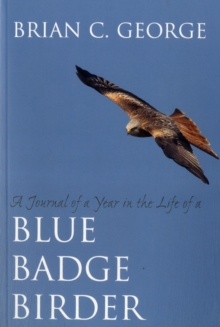 Journal of a Year in the Life of a Blue Badge Birder