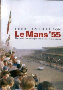 Le Mans ’55 the Crash That Changed the Face of Motor Racing