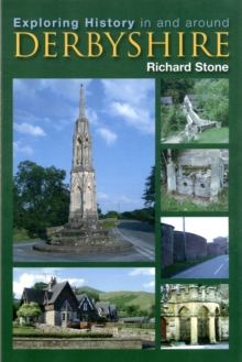 Image for Exploring history in and around Derbyshire