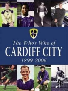 Image for The Who's Who of Cardiff City 1899-2006