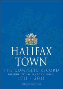 Halifax Town: The Complete Record