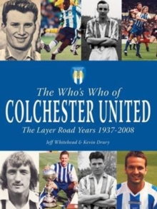 Image for The Who's Who of Colchester United - The Layer Road Years