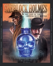 Image for Sherlock Holmes and the Case of the Crystal Blue Bottle: a Graphic Novel