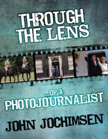 Image for Through the lens of a photojournalist