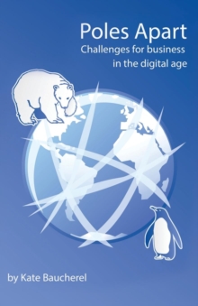 Image for Poles Apart - Challenges for Business in the Digital Age