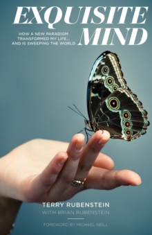 Exquisite Mind – How Three Principles Transformed My Life, and how they can Transform Yours