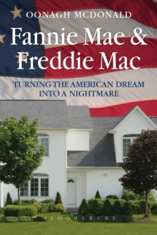 Image for Fannie Mae and Freddie Mac: turning the American dream into a nightmare