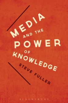 Image for Media and the Power of Knowledge