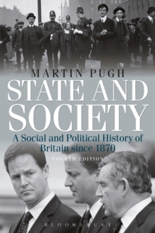 Image for State and society: a social and political history of Britain since 1870