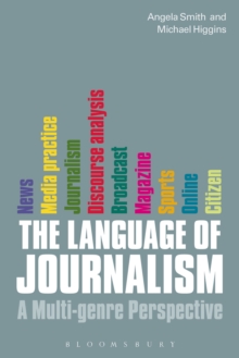 Image for The language of journalism: a multi-genre perspective