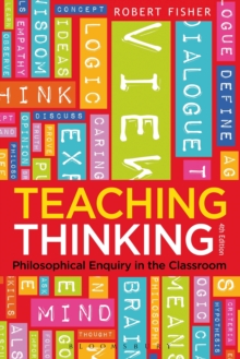 Image for Teaching thinking  : philosophical enquiry in the classroom