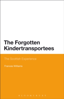 Image for The forgotten Kindertransportees: the Scottish experience