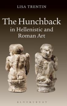 Hunchback in Hellenistic and Roman Art