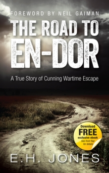 Image for The road to En-dor: being an account of how two prisoners of war at Yozgad in Turkey won their way to freedom