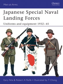 Image for Japanese Special Naval Landing Forces: Uniforms and Equipment 1932-45