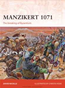 Image for Manzikert 1071: the breaking of Byzantium