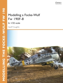 Image for Modelling a Focke-Wulf Fw 190F-8: In 1/32 scale