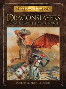 Image for Dragonslayers  : from Beowulf to Saint George