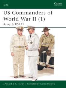 Image for US Commanders of World War II (1):  (Army and USAAF)