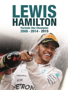 Image for Lewis Hamilton  : Formula One champion 2008, 2014, 2015