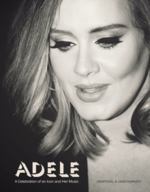 Image for Adele  : a celebration of an icon and her music