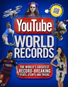 Image for YouTube world records  : the internet's greatest record-breaking feats