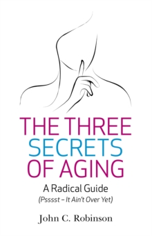 Image for Three Secrets of Aging, The