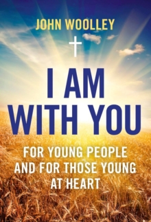 Image for I am with you: for young people and for those young at heart