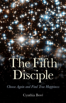 Image for The fifth disciple: choose again and find true happiness