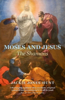 Image for Moses and Jesus: the shamans